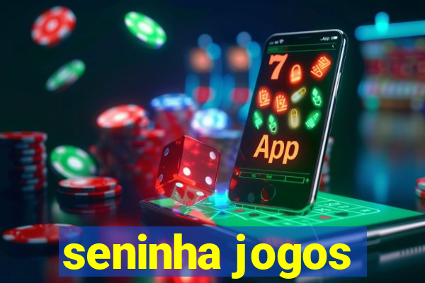 seninha jogos